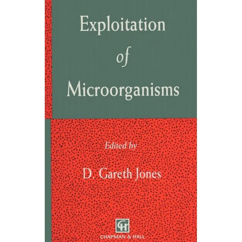 Exploitation of Microorganisms