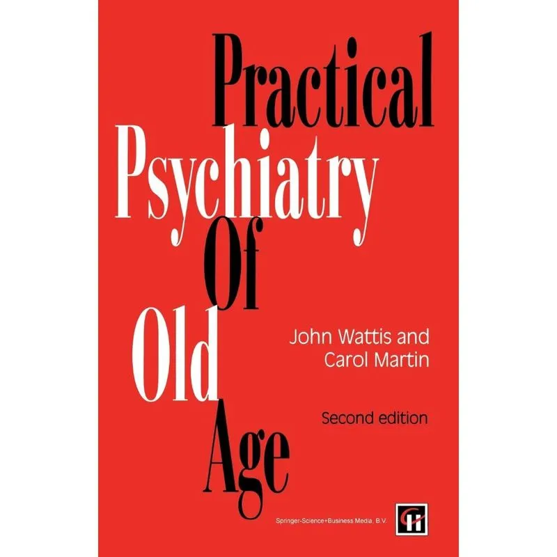 Practical Psychiatry of Old Age