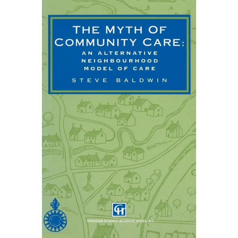 The Myth of Community Care