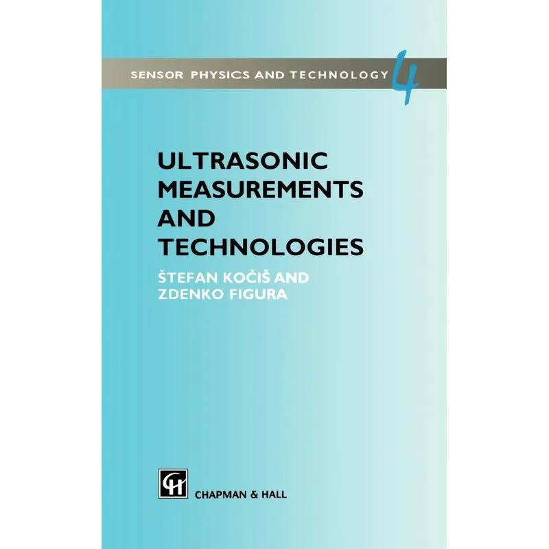 Ultrasonic Measurements and Technologies