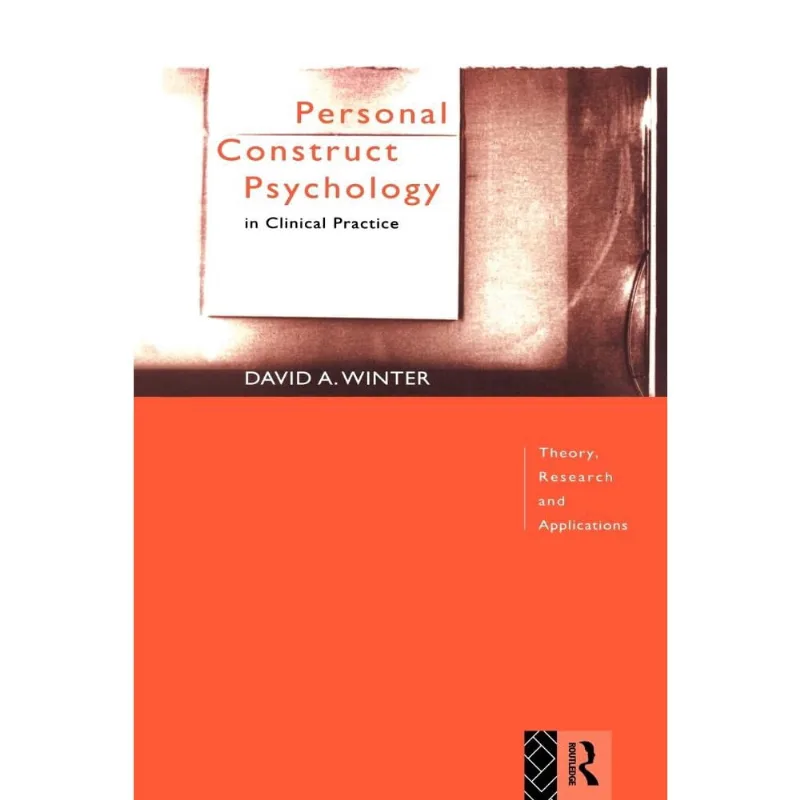 Personal Construct Psychology in Clinical Practice