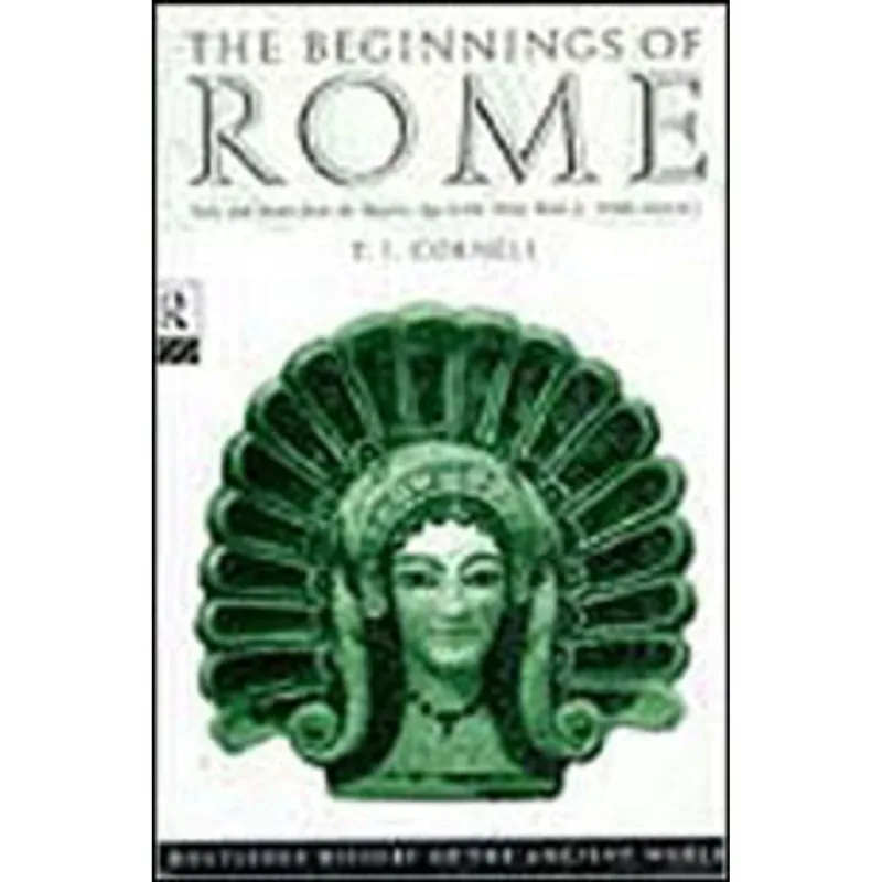 BEGINNINGS OF ROME, THE - ITALY FROM THE BRONZE AGE TO THE PUNIC WARS