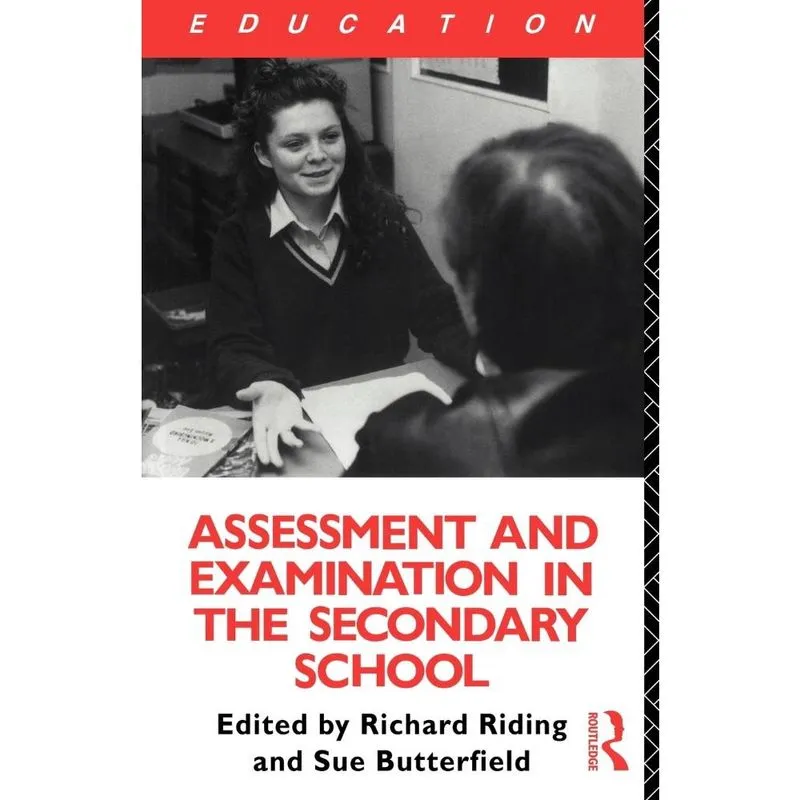 Assessment and Examination in the Secondary School