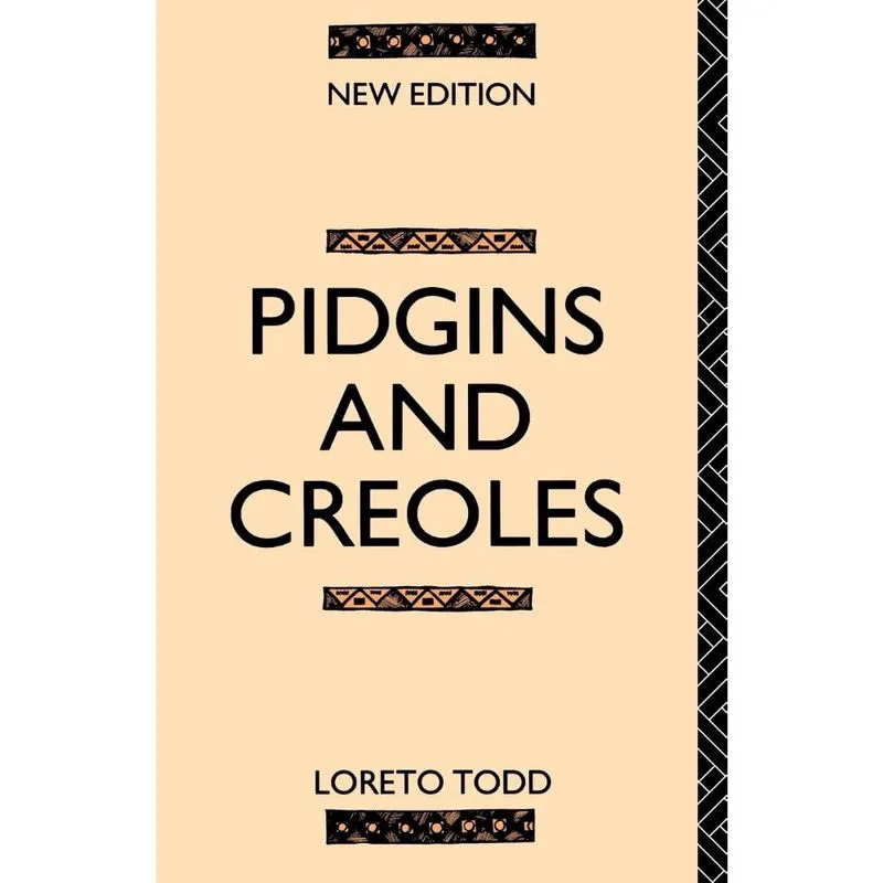 Pidgins and Creoles