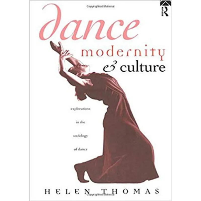 DANCE, MODERNITY AND CULTURE