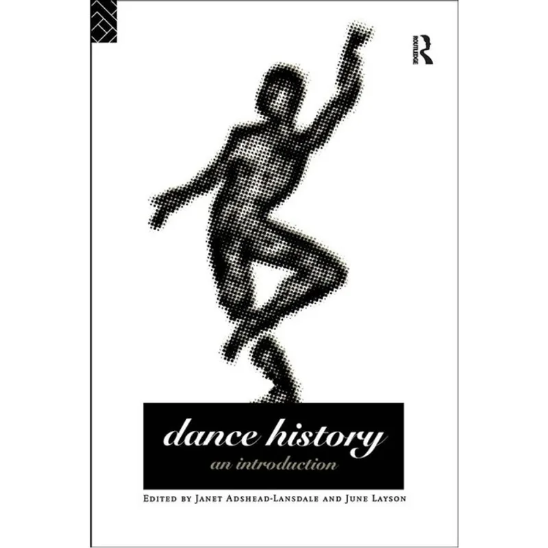 DANCE HISTORY: AN INTRODUCTION