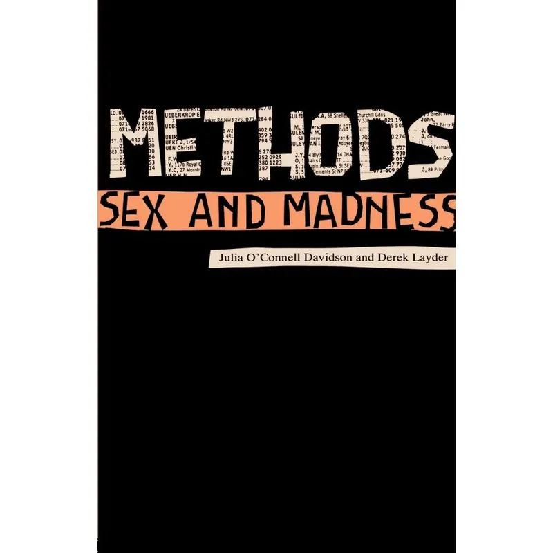 Methods, Sex and Madness