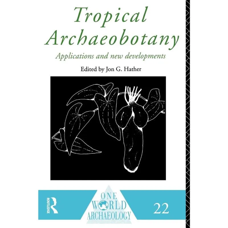 Tropical Archaeobotany