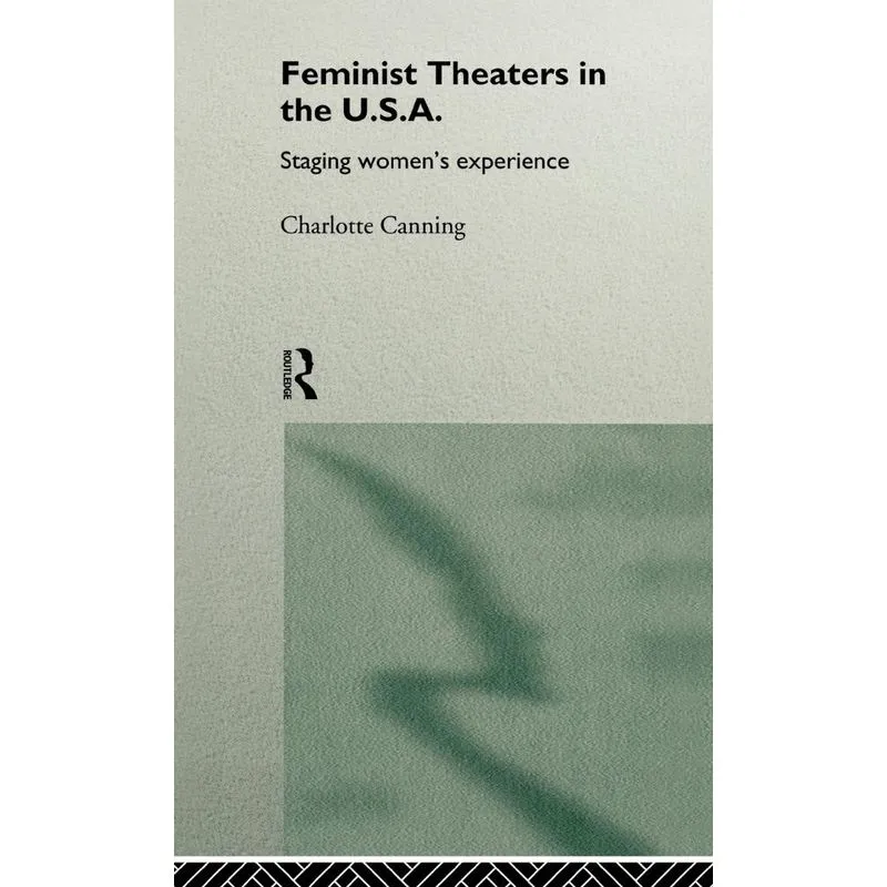 Feminist Theatres in the USA