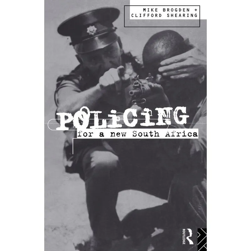 Policing for a New South Africa