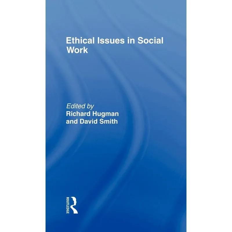 Ethical Issues in Social Work