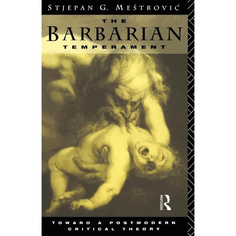 The Barbarian Temperament