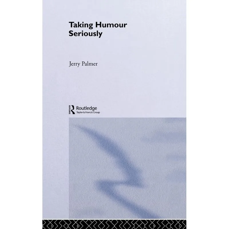 Taking Humour Seriously