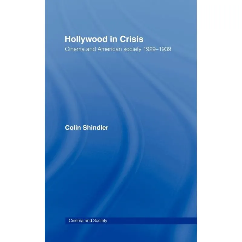 Hollywood in Crisis