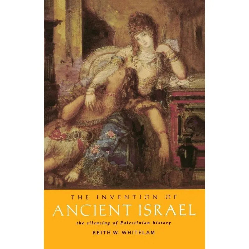The Invention of Ancient Israel