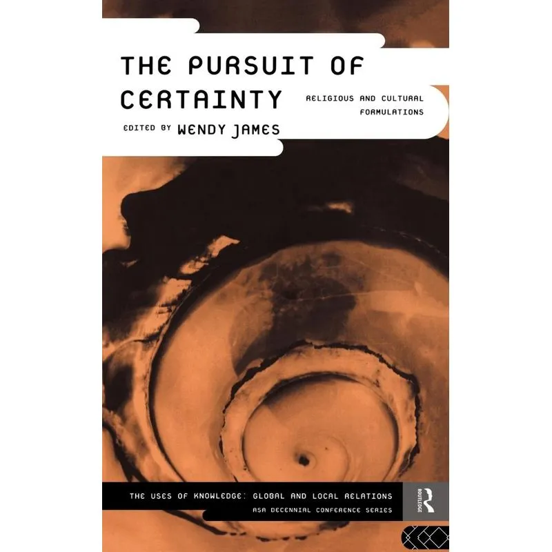 The Pursuit of Certainty