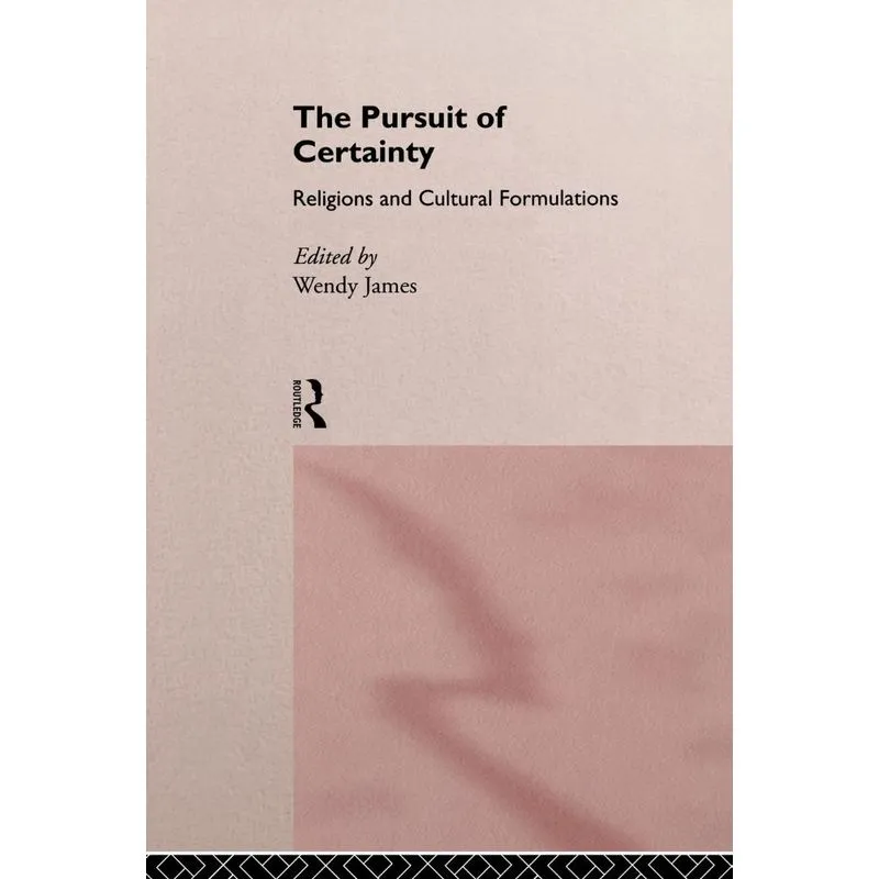 The Pursuit of Certainty