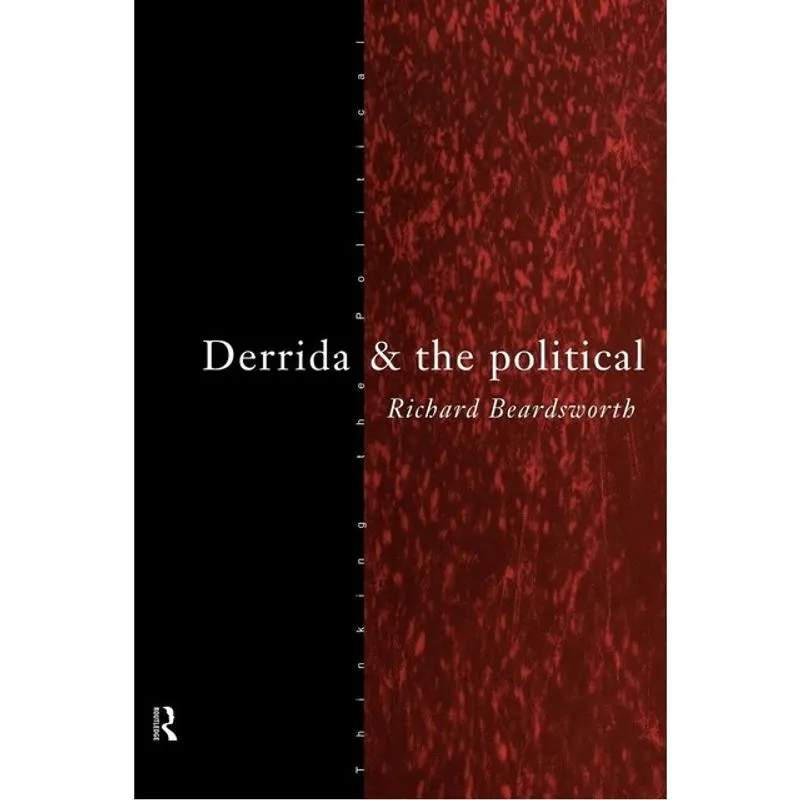 DERRIDA AND THE POLITICAL