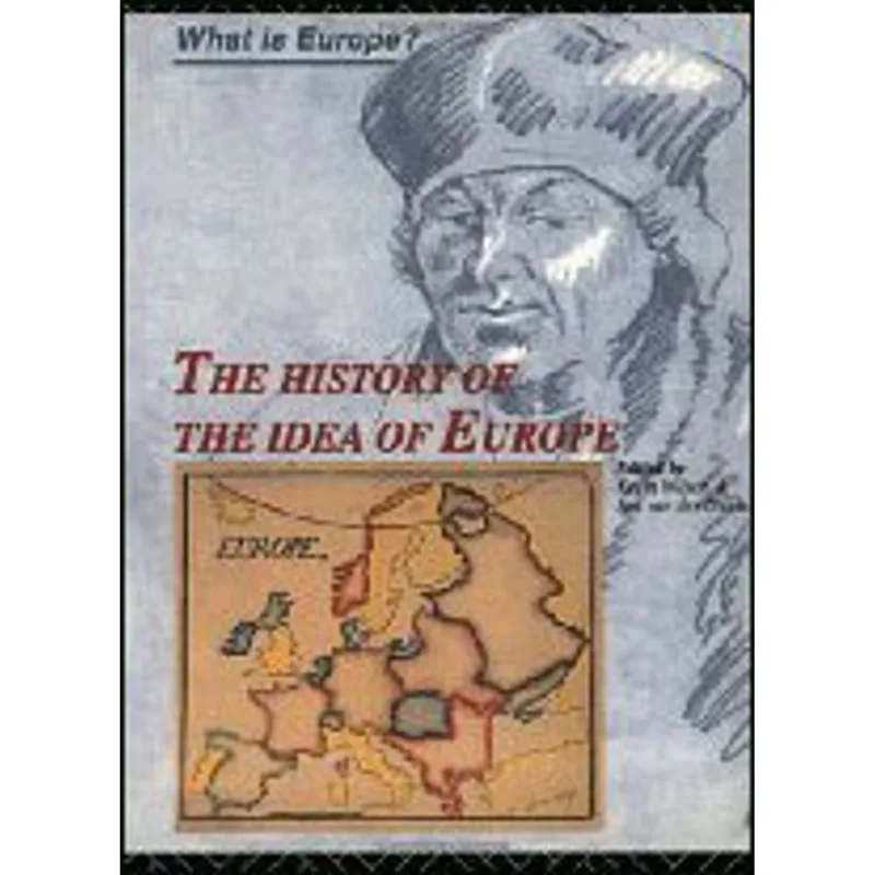 HISTORY OF THE IDEA OF EUROPE, THE