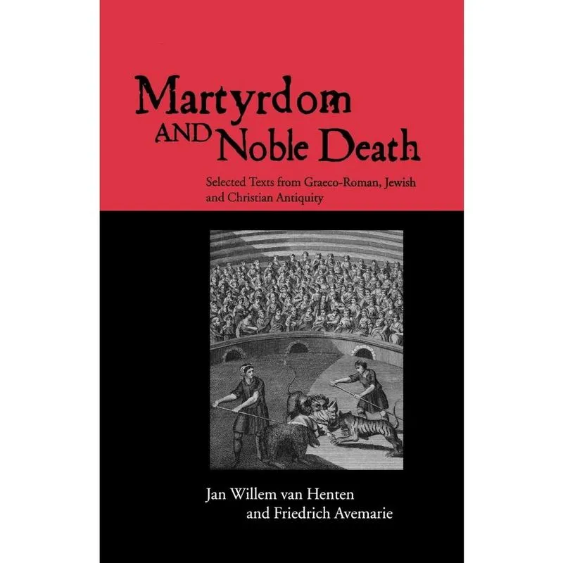 Martyrdom and Noble Death