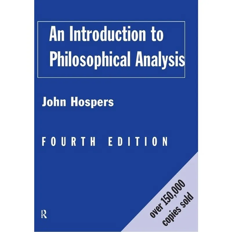 INTRODUCTION TO PHILOSOPHICAL ANALYSIS, AN