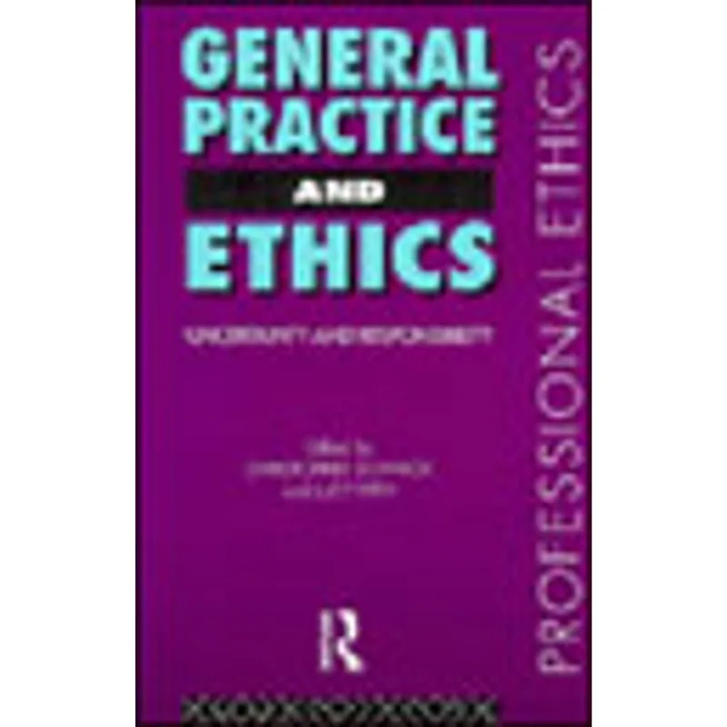GENERAL PRACTICE AND ETHICS