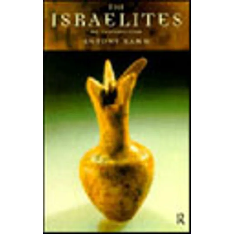 ISRAELITES, THE - AN INTRODUCTION