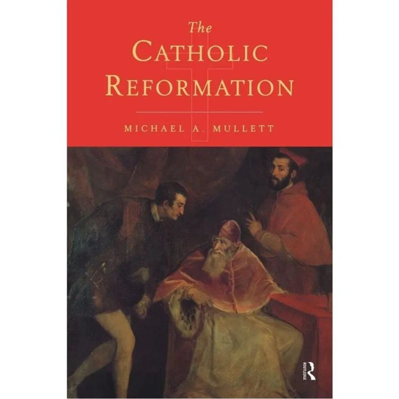 CATHOLIC REFORMATION, THE