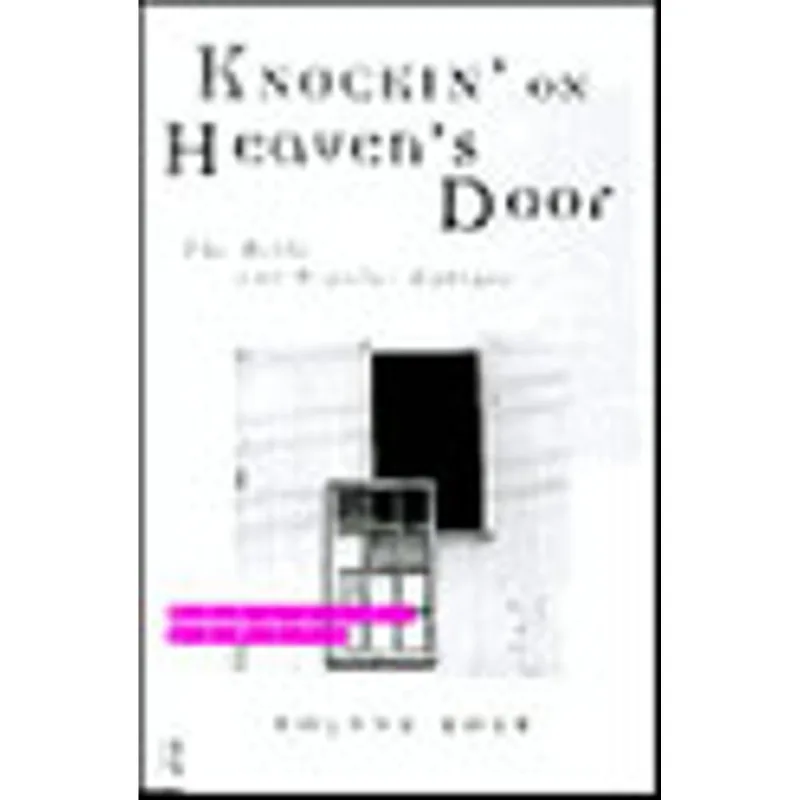 KNOCKING ON HEAVEN'S DOOR