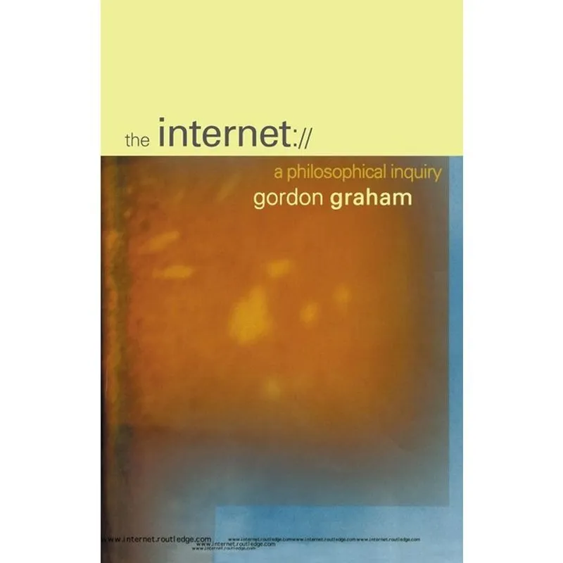 INTERNET, THE: PHILOSOPHICAL INQUIRY