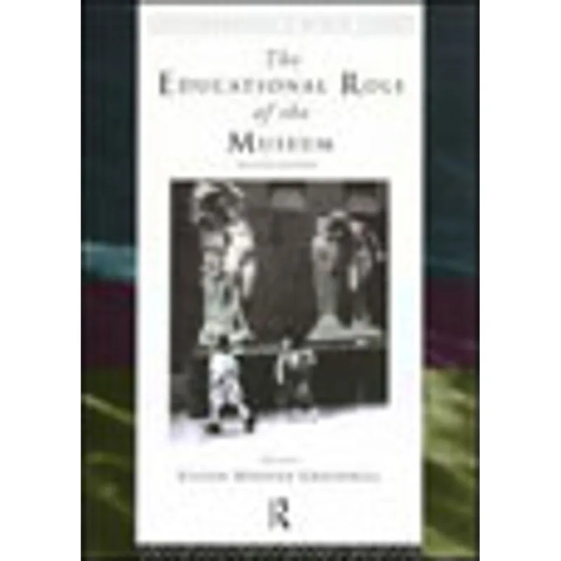 EDUCATIONAL ROLE OF THE MUSEUM, THE