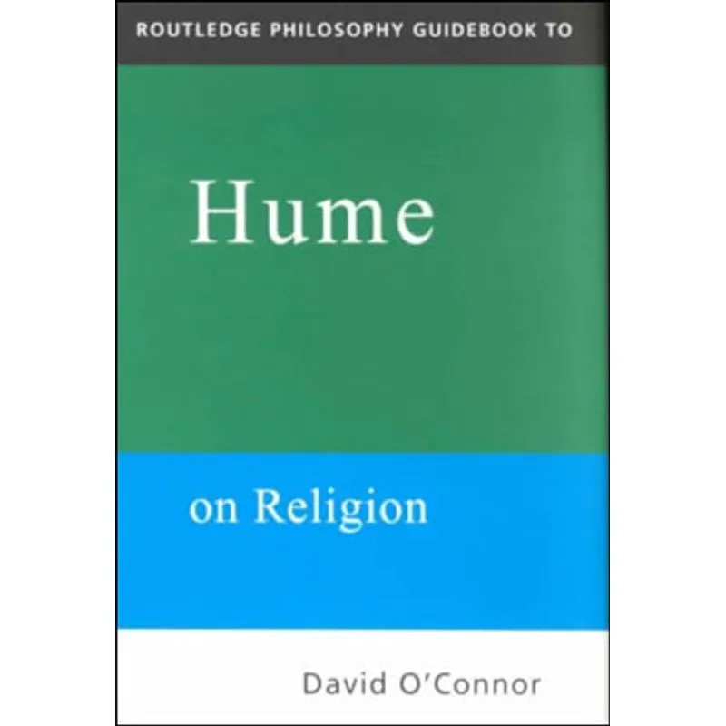 ROUTLEDGE PHILOSOPHY GUIDEBOOK TO HUME ON RELIGION