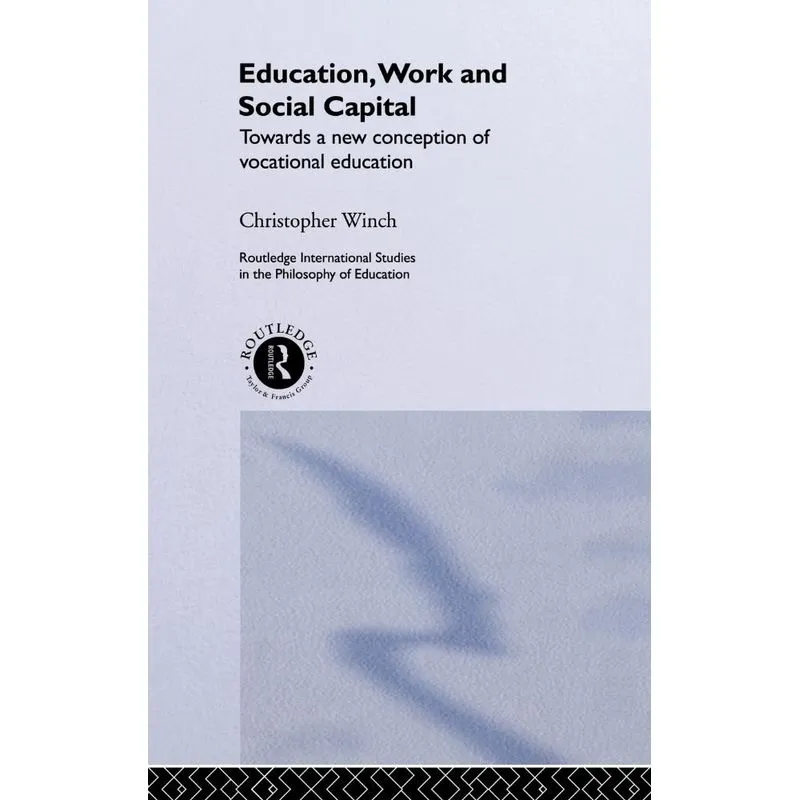 Education, Work and Social Capital
