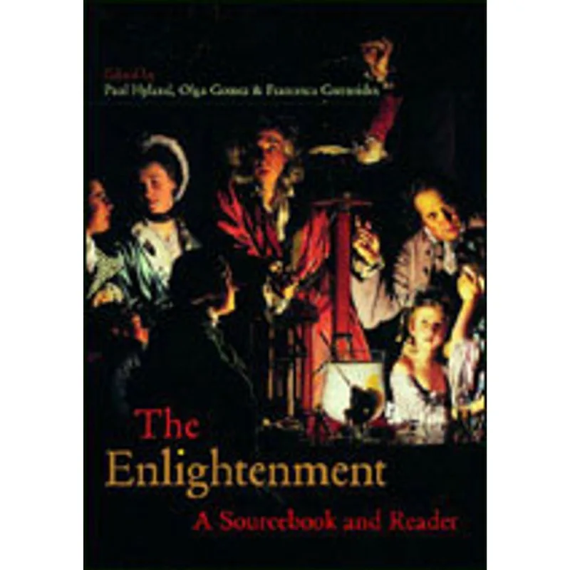 ENLIGHTENMENT, THE - A SOURCEBOOK AND READER
