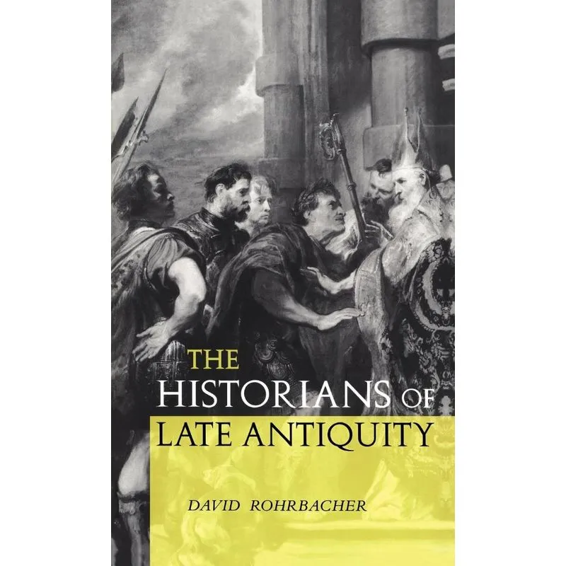 The Historians of Late Antiquity