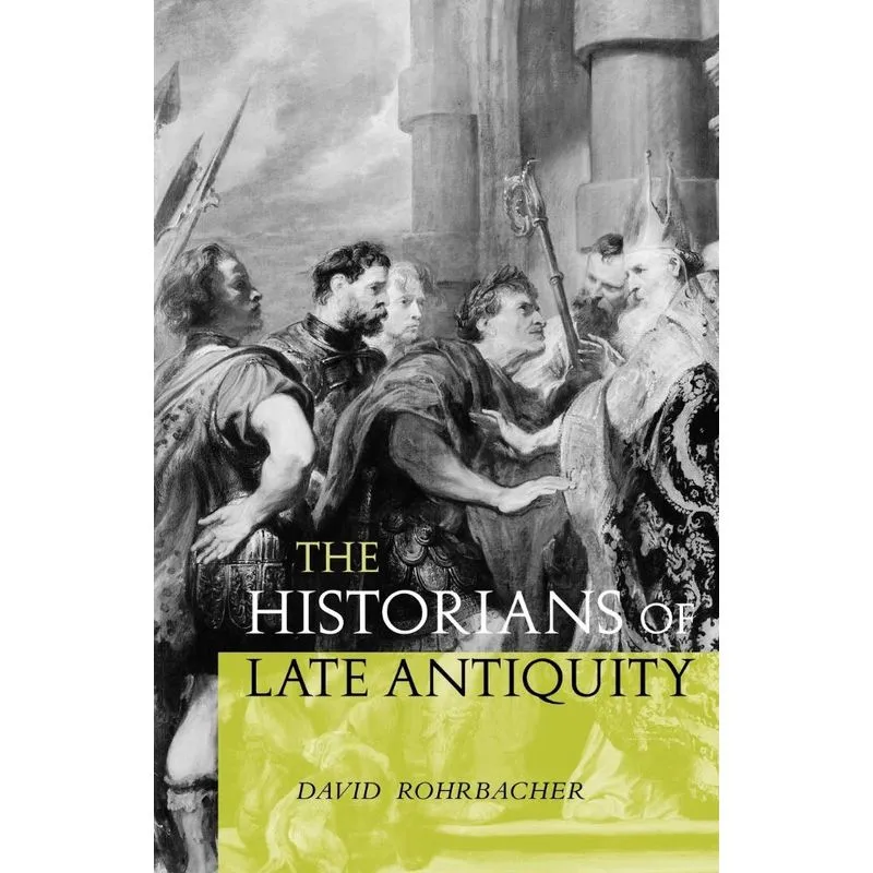 The Historians of Late Antiquity
