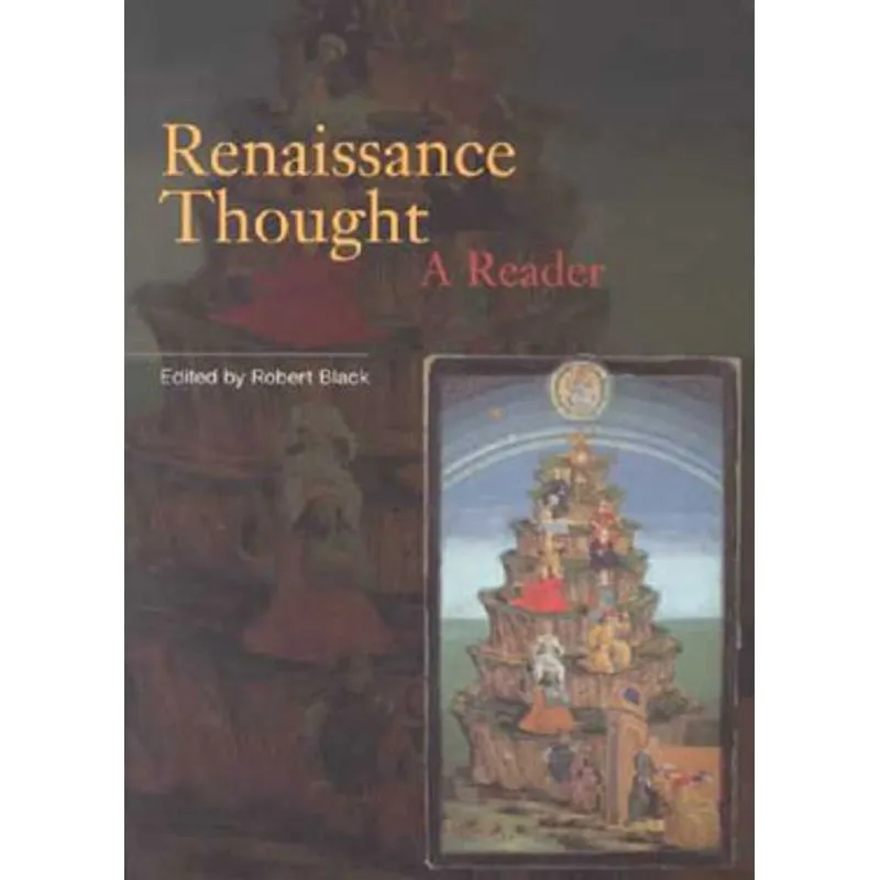 RENAISSANCE THOUGHT - A READER