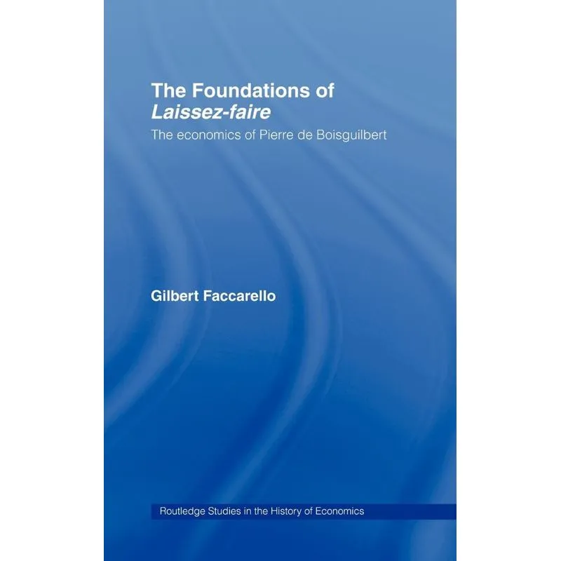 The Foundations of Laissez-Faire