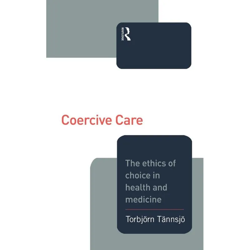 Coercive Care