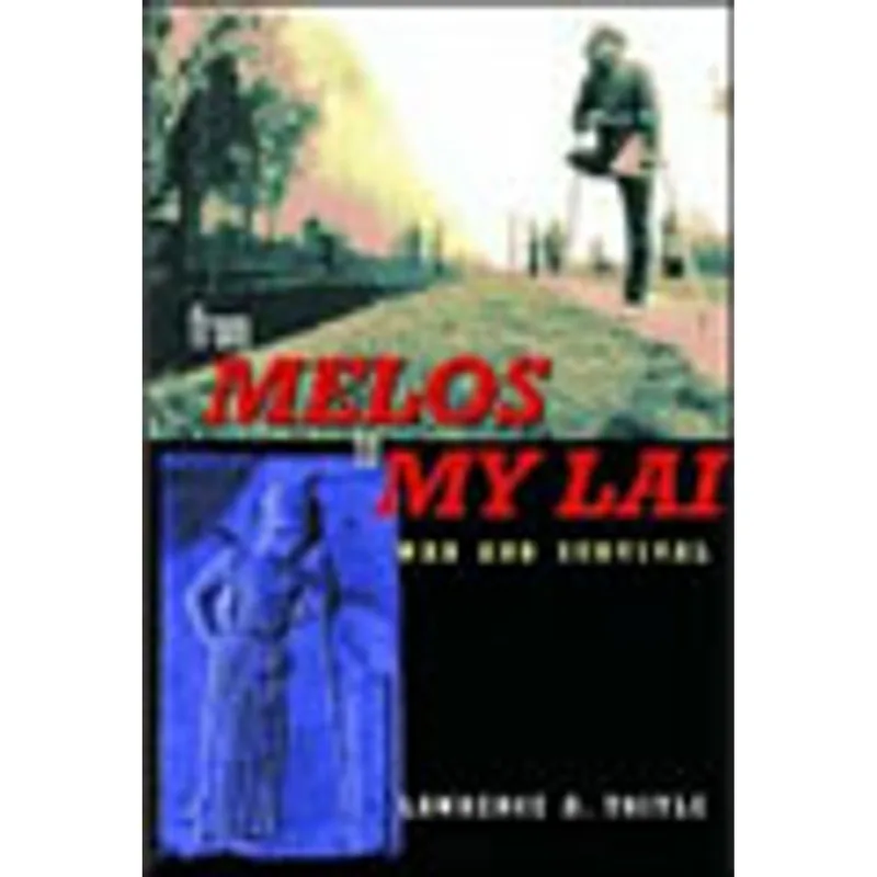 FROM MELOS TO MY LAI - WAR AND SURVIVAL