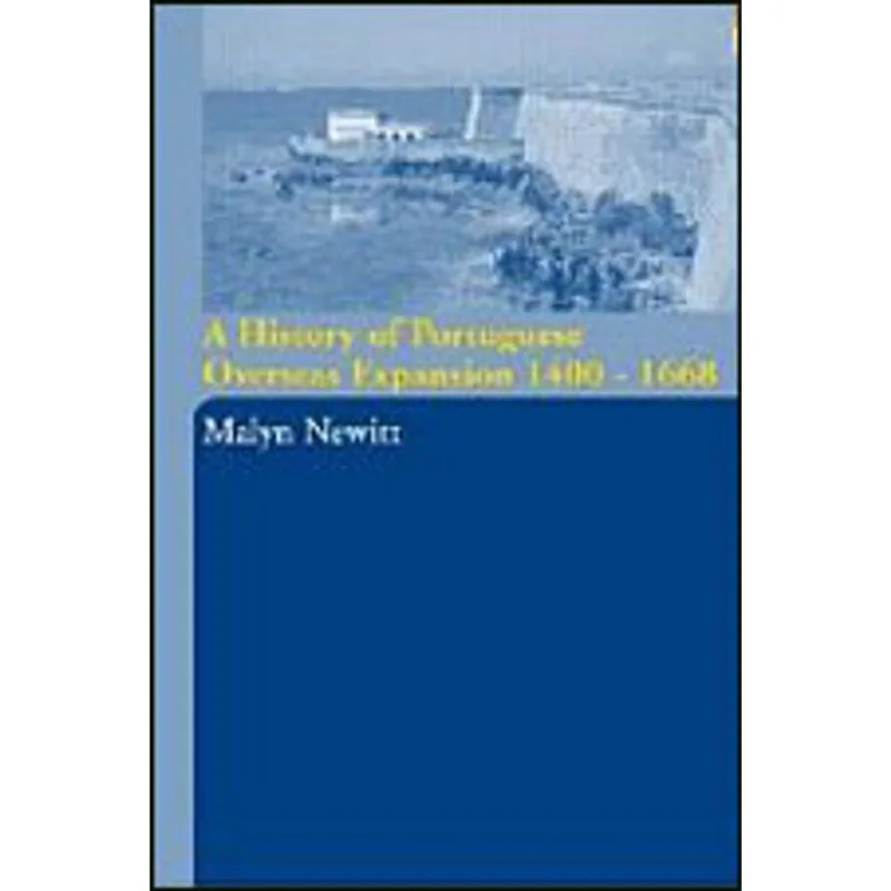 HISTORY OF THE PORTUGUESE OVERSEAS EXPANSION