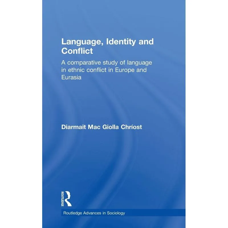 Language, Identity and Conflict