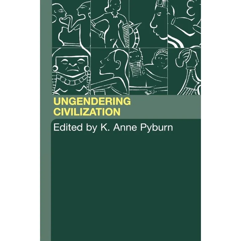Ungendering Civilization
