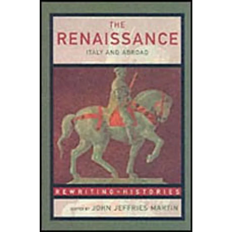 RENAISSANCE, THE - ITALY AND ABROAD