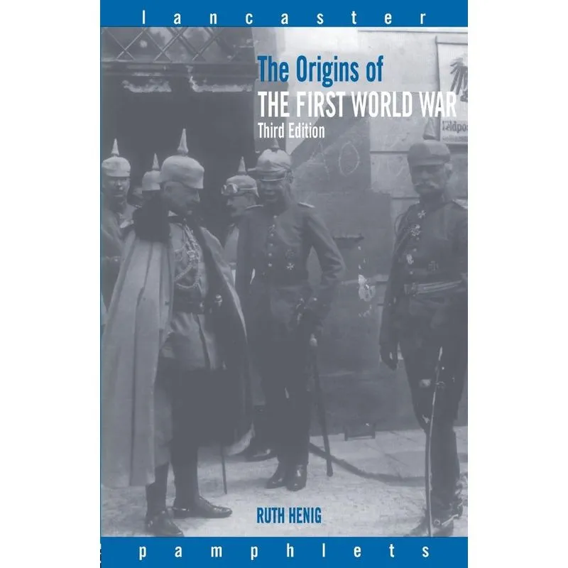 The Origins of the First World War