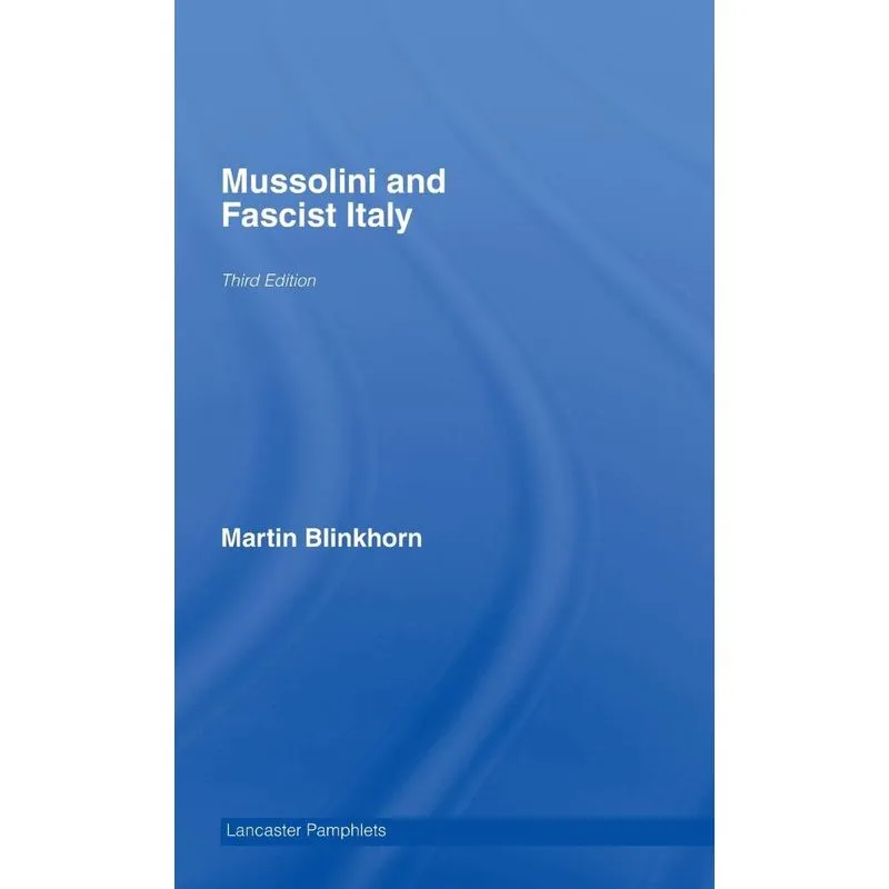 Mussolini and Fascist Italy