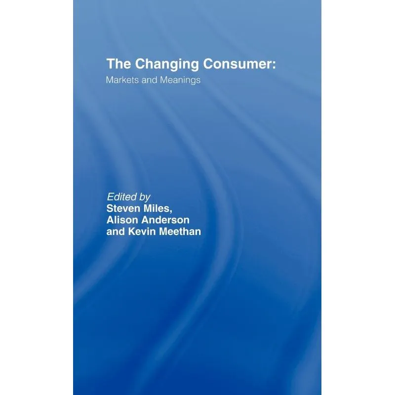 The Changing Consumer