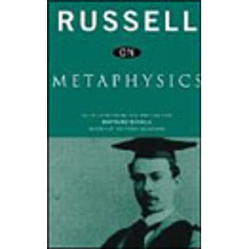 RUSSELL ON METAPHYSICS