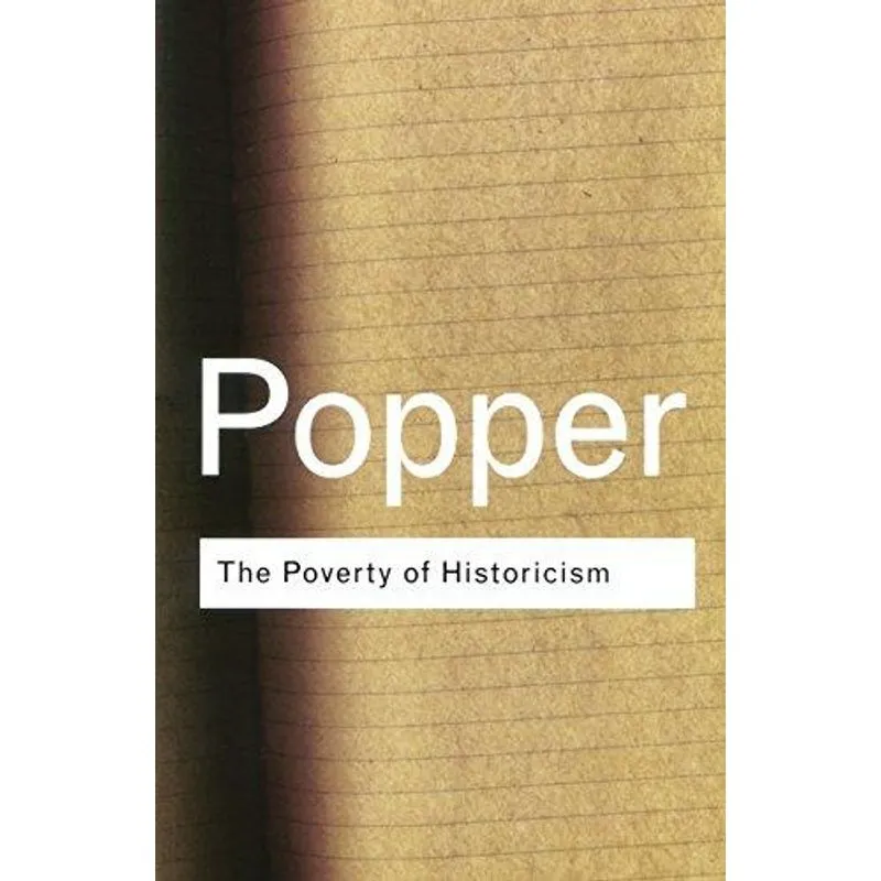 The Poverty of Historicism