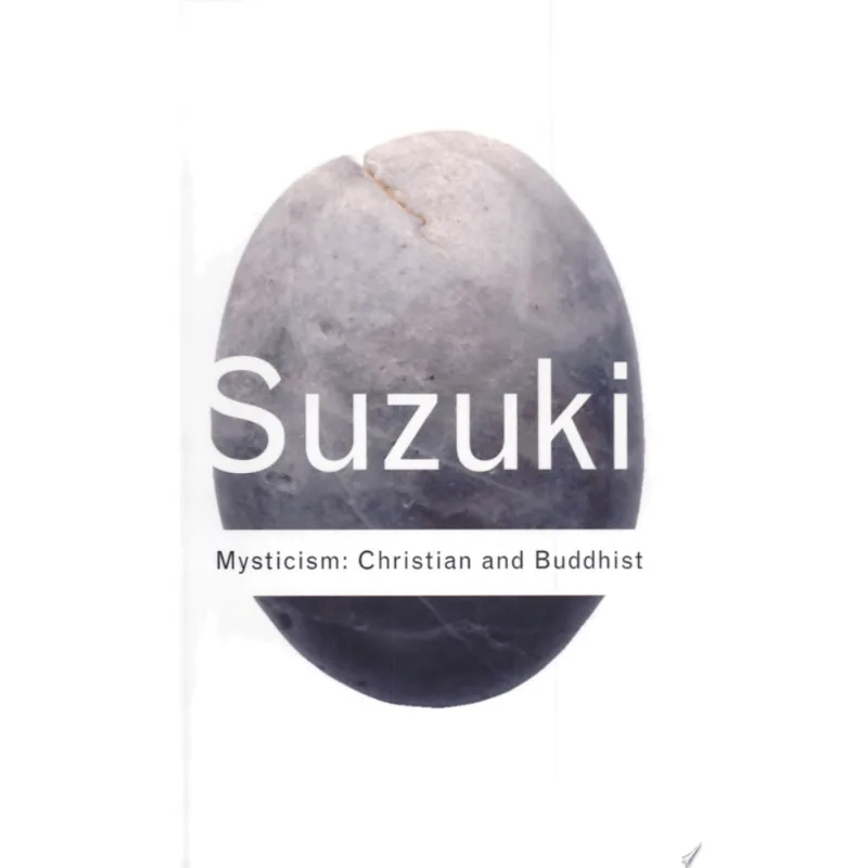 MYSTICISM - CHRISTIAN AND BUDDHIST